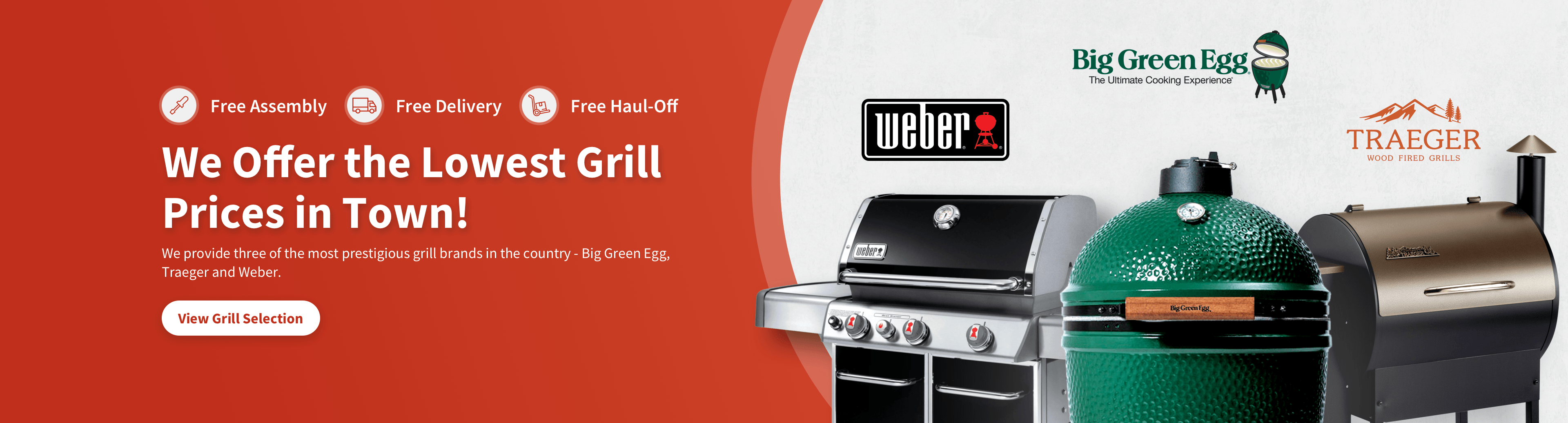 Shop Grills at Brownsboro Hardware. We Offer the Lowest Grill Prices in Town! Free Assembly. Free Delivery. Free Haul-Off. We provide three of the most prestigious grill brands in the country - Big Green Egg, Traeger and Weber. View Grill Selection.